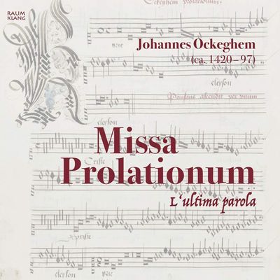 MISSA PROLATIONUM/ L`ULTIMA PAROLA [오케겜: 미사 프롤라티오눔 - 룰티마 파롤라]