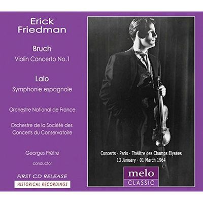 BRUCH, LALO: VIOLIN CONCERTO NO.1 & SYMPHONY ESPAGNOLE/ GEORGES PRETRE [에릭 프리드만: 1964 파리 샹젤리제 콘서트]