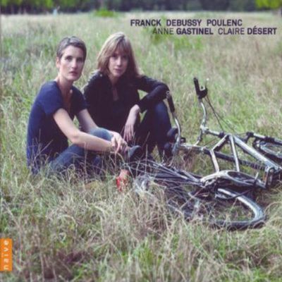 SONATE POUR VIOLON ET PIANO EN LA MAJEUR/ ANNE GASTINEL, CLAIRE DESERT