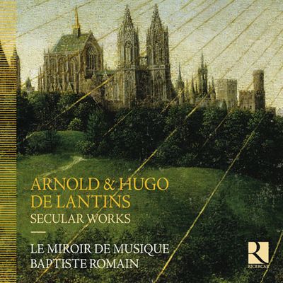 SECULAR WORKS/ LE MIRROIR DE MUSIQUE, BAPTISTE ROMAIN [란틴스: 세속 작품집]