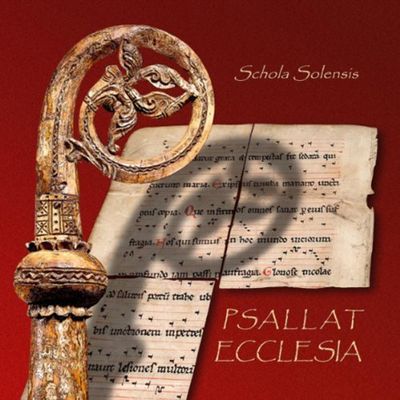 PSALLAT ECCLESIA/ SCHOLA SOLENSIS [SACD HYBRID]