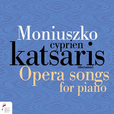 OPERA SONGS FOR PIANO/ CYPRIEN KATSARIS [모니우슈코: 피아노 독주곡과 오페라 아리아 편곡 - 시프리앙 카차리스]