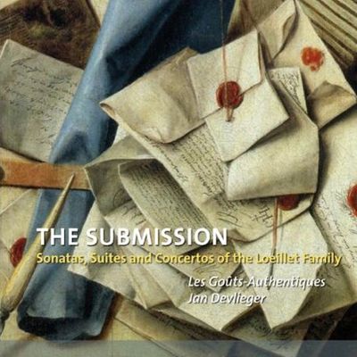 THE SUBMISSION: SONATAS, SUITES AND CONCERTOS OF THE LOEILLET FAMILY/ JAN DEVLIEGER [레이예 일가 작품집]