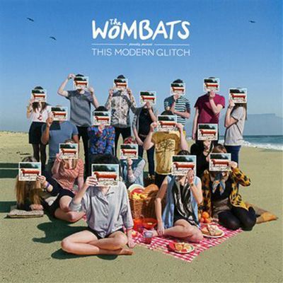 THIS MODERN GLITCH [THE WOMBATS PROUDLY PRESENT]