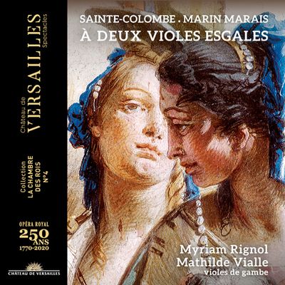 A DEUX VIOLES ESGALES/ MYRIAM RIGNOL, MATHILDE VIALLE [생트 콜롱브 & 마랭 마레: 두대의 비올을 위한 모음곡 - 미리암 리뇰, 마틸드 비알]