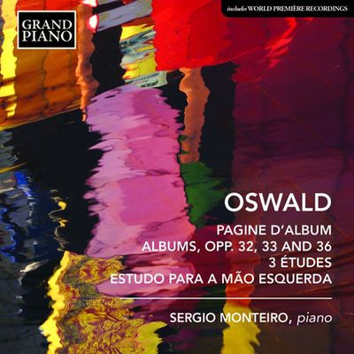PAGINE D`ALBUM: PIANO WORKS/ SERGIO MONTEIRO [오스왈드: 피아노 작품집]
