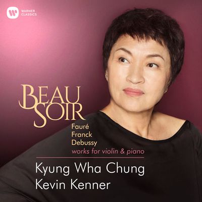 BEAU SOIR: WORKS FOR VIOLIN & PIANO/ KEVIN KENNER [포레, 프랑크, 드뷔시 & 엘가 사랑의 인사: 아름다운 저녁 - 정경화]