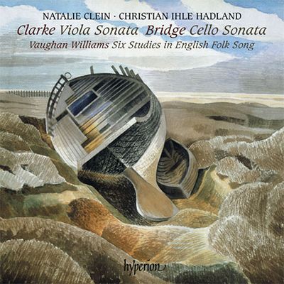VIOLA & CELLO SONATA/ NATALIE CLEIN, CHRISTIAN IHLE HADLAND [클라크 & 브리지: 비올라 & 첼로 소나타 외 - 나탈리 클라인, 크리스챤 일레 해들란]