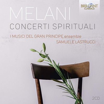 CONCERTI SPIRITUALI/ I MUSICI DEL GRAN PRINCIPE, SAMUELE LASTRUCCI [멜라니: 고(古)성악곡 모음집 - 앙상블 이 무지치 델 그란 프린시페]