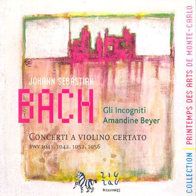 CONCERTI/ GLI INCOGNITI, AMANDINE BEYER [바흐: 콘체르티 - 글리 인코니티, 아망딘 베이어]