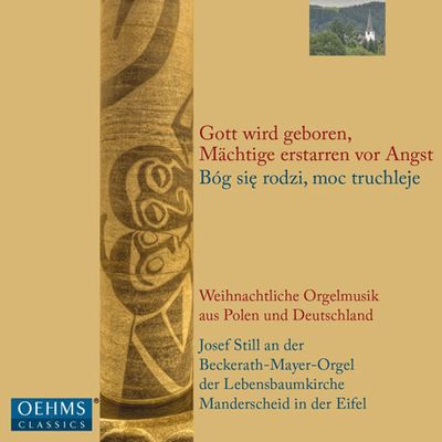 POLISH CHRISTMAS AT THE ORGAN IN MANDERSCHEID/ JOSEF STILL [요제프 스틸: 폴란드 크리스마스 음악 - 오르간 작품집]