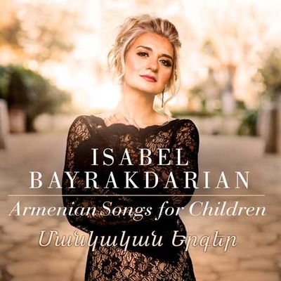 ARMENIAN SONGS FOR CHILDREN [어린이를 위한 아르메니아 노래 - 이사벨 바이라크다리안]