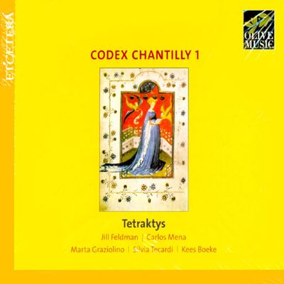 CODEX CHANTILLY 1/ TETRAKTYS [찬틸리 사본 1집: 14세기의 발라드,롱도,비렐라이]
