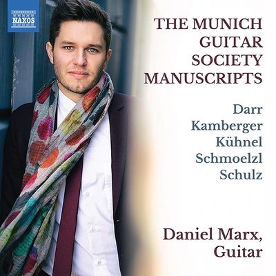 THE MUNICH GUITAR SOCIETY MANUSCRIPTS/ DANIEL MARX [다르, 슐츠, 퀴넬 외: 뮌헨 기타 협회 수고본 - 다니엘 마르크]