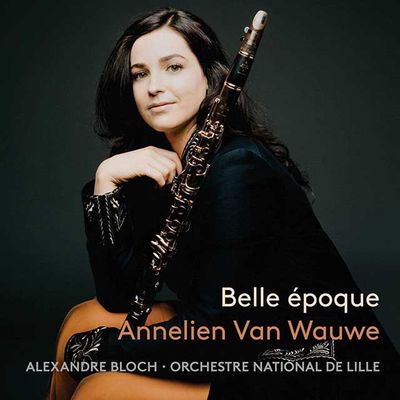 BELLE EPOQUE/ ANNELIEN VAN WAUWE, ALEXANDRE BLOCH [아름다운 시절: 클라리넷 연주집 - 아넬리안 반 바우베]