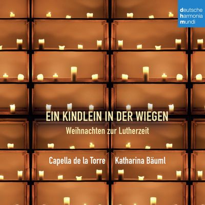 EIN KINDLEIN IN DEN WIEGEN/ KATHARINA BAUML [카펠라 데 라 토레: 자장가 - 루터교의 크리스마스 음악]