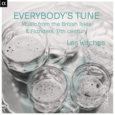 EVERYBODY`S TUNE:  MUSIC FROM THE BRITISH ISLES & FLANDRES 17TH CENTURY/ LES WITCHES [레 위치스: 모두의 노래 - 17세기 영국과 플랑드르의 음악]
