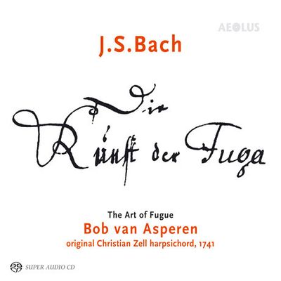 DIE KUNST DER FUGE: THE ART OF FUGUE/ BOB VAN ASPEREN [SACD HYBRID] [바흐: 푸가의 기법 - 봅 반 아스페렌]