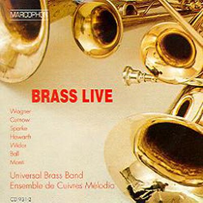 BRASS LIVE/ UNIVERSAL BRASS BAND, ENSEMBLE DE CUIVRES MELODIA