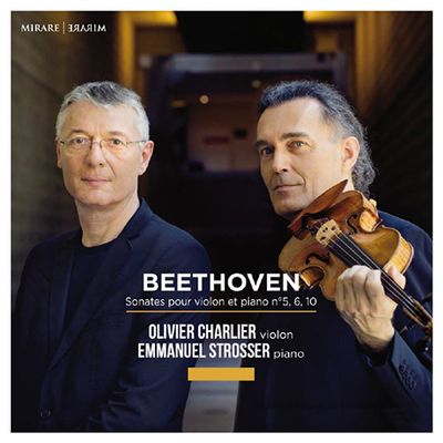 PIANO SONATA NO.5, 6, 10/ OLIVIER CHARLIER, EMMANUEL STROSSER [베토벤: 바이올린 소나타 5 ‘봄’, 6, 10번 - 올리비에 샤를리에]