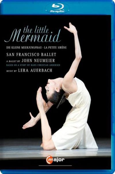 THE LITTLE MERMAID/ SAN FRANCISCO BALLET, JOHN NEUMEIER [발레 인어공주: 존 뉴마이어 & 샌프란시스코 발레단]