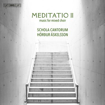 MEDITATIO Ⅱ : MUSIC FOR MIXED CHOIR/ SCHOLA CANTORUM, HORÐUR ASKELSSON [SACD HYBRID] [명상 2 - 레이캬비크 스콜라 칸토룸]