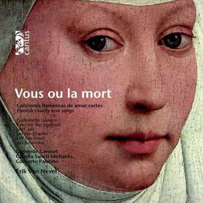 VOUS OU LA MORT/ CURRENDE, ERIK VAN NEVEL [플랑드르 작곡가의 세속음악 - 쿠렌데, 에릭 반 네벨]