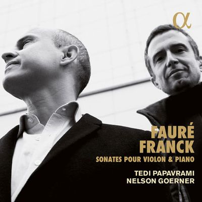 SONATES POUR VIOLON & PIANO/ TEDI PAPAVRAMI, NELSON GOERNER [포레 & 프랑크: 바이올린 소나타]