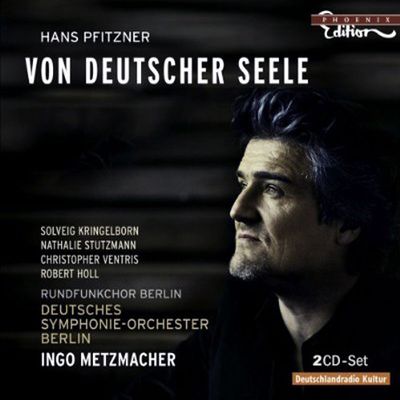 VON DEUTSCHER SEELE/ RUNDFUNKCHOR BERLIN [피츠너: 독일 혼에 대하여]