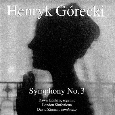 SYMPHONY NO.3/ DAWN UPSHAW, DAVID ZINMAN [고레츠키: 교향곡 3번]