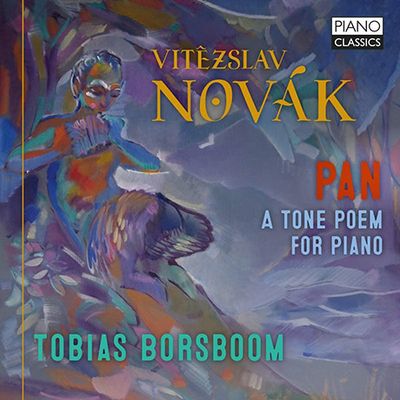 PAN: A TONE POEM FOR PIANO/ TOBIAS BORSBOOM [노바크: 판 - 토비아스 보르스봄]