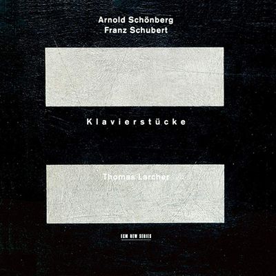 KLAVIERSTUCKE/ THOMAS LARCHER [슈베르트 & 쇤베르크: 피아노 소품집]