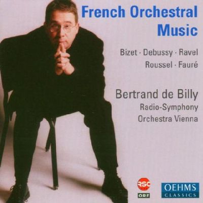 FRENCH ORCHESTRAL MUSIC/ BERTRAND DE BILLY