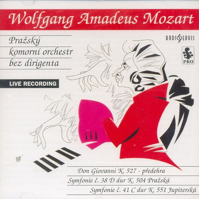 DON GIOVANNI OVERTURE, SYMPHONY NO.38 & NO.41/ PRAGUE CHAMBER ORCHESTRA
