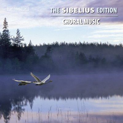 THE SIBELIUS EDITION: CHORAL MUSIC