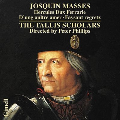 MASSES: HERCULES DUX FERRARIE D`UNG AULTRE AMER FAYSANT/ THE TALLIS SCHOLARS, PETER PHILLIPS [조스캥 데 프레: 미사 `헤르쿨레스 둑스 페라리에` 외 - 탈리스 스콜라스, 피터 필립스]