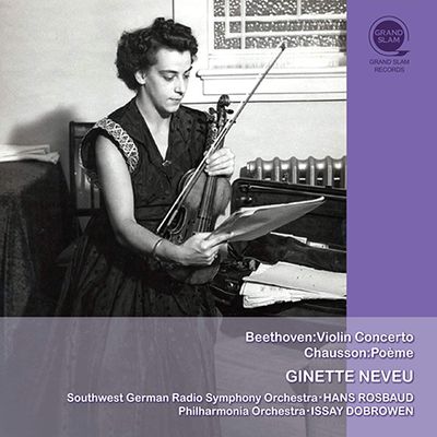 BEETHOVEN: VIOLIN CONCERTO & CHAUSSON: POEME/ HANS ROSBAUD, ISSAY DOBROWEN [베토벤: 바이올린 협주곡 & 쇼송: 포엠 - 지네트 느뵈 탄생 100주년 기념]