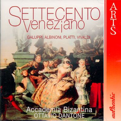 18TH CENTURY VENETIAN MUSIC/ ACCADEMIA BIZANTINA, OTTAVIO DANTONE