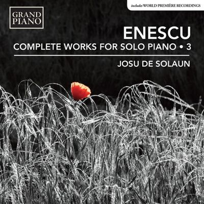 COMPLETE WORKS FOR SOLO PIANO 3/ JOSU DE SOLAUN [에네스쿠: 발라드, 전주곡과 스케르초, 옛 스타일의 춤 모음곡 외]