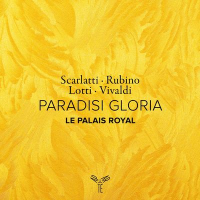 PARADISI GLORIA/ LE PALAIS ROYAL, JEAN-PHILIPPE SARCOS [스카를라티, 루비노, 로티, 비발디: 승리하신 주님을 증언하는 자, 예루살렘이여 찬양하라 외 - 라 팔레 레아얄, 장필립 사르코스]