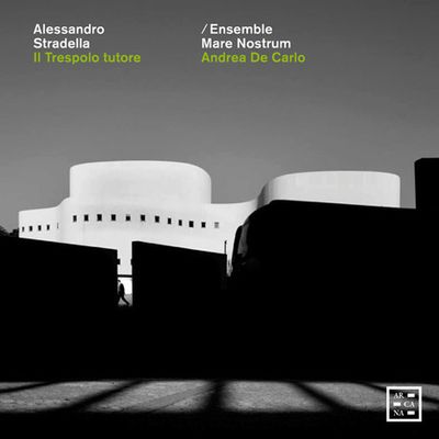 IL TRESPOLO TUTORE/ ENSEMBLE MARE NOSTRUM, ANDREA DE CARLO [스트라델라: 오페라 <트레스폴로 선생>]