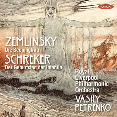 DIE SEEJUNGFRAU & DER GEBURTSTAG DER INFANTIN/ VASILY PETRENKO [쳄린스키: 인어공주, 슈레커: 공주의 생일 - 바실리 페트렌코]