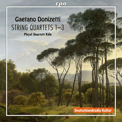 STRING QUARTES 1-3/ PLEYEL QUARTETT KOLN [도니제티: 현악사중주 1~3번 - 쾰른 플레옐 사중주단]