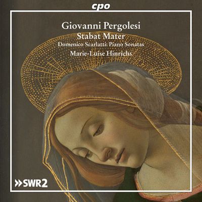 STABAT MATER & PIANO SONATAS/ MARIE-LUISE HINRICHS [페르골레지: 스타바트 마테르피아노 독주 편곡) & 도메니코 스카를라티: 다섯 곡의 건반 소나타 - 마리 루이제 힌리히스]