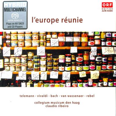 L`EUROPE REUNIE/ COLLEGIUM MUSICUM DEN HAAG, CLAUDIO RIBEIRO [SACD+DVD]