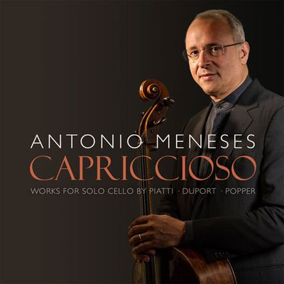 CAPRICCIOSO/ ANTONIO MENESES [카프리치오: 뒤포르, 피아티, 포퍼의 무반주 첼로 에튀드와 카프리스]