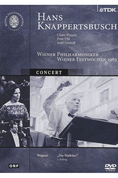 DIE WALKURE/ HANS KNAPPERTSBUSCH [바그너: 발퀴레 - 1963년 빈축제주간 콘서트 실황 | 한스 크나퍼츠부쉬]