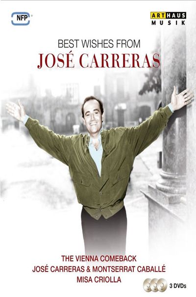 BEST WISHES FROM JOSE CARRERAS [호세 카레라스: 세 개의 실황 영상물]