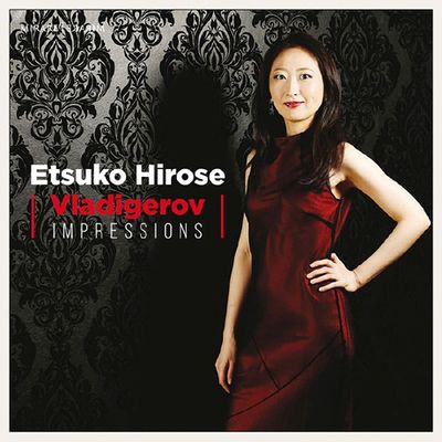 IMPRESSIONS/ ETSUKO HIROSE [블라디게로프: 10개의 임프레션 - 에츠코 히로세]
