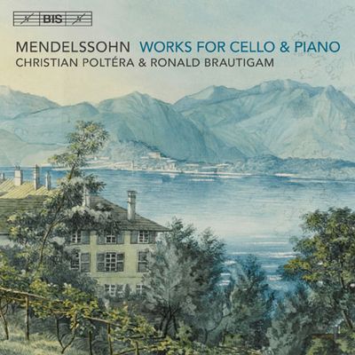 WORKS FOR CELLO & PIANO/ CHRISTIAN POLTERA, RONALD BRAUTIGAM [SACD HYBRID] [멘델스존: 첼로와 피아노를 위한 작품집 - 폴테라 & 브라우티함]